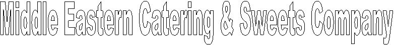 Middle Eastern Catering & Sweets Company